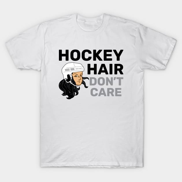 Hockey Hair Don't Care Black Hair T-Shirt by SaucyMittsHockey